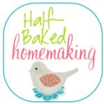 half baked homemaking