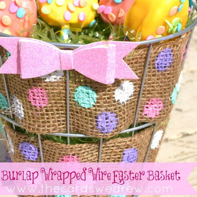 burlap wire easter basket thecardswedrew