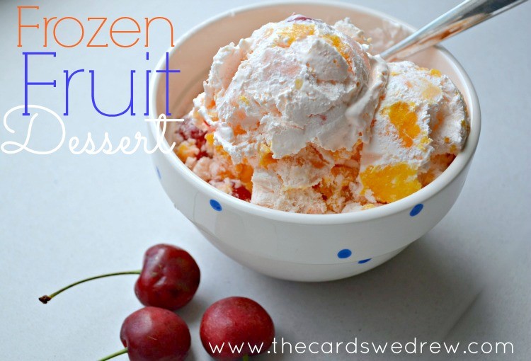 Frozen-Fruit-Dessert-from-The-Cards-We-Drew