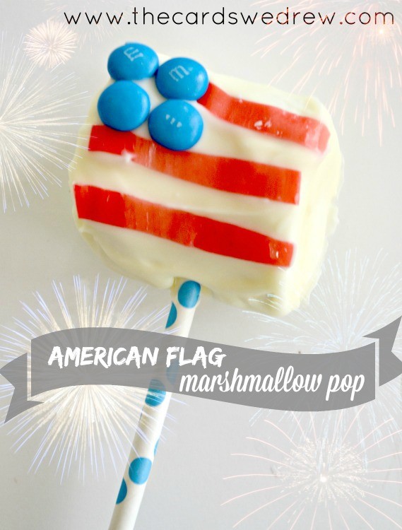 american flag marshmallow pop from the cards we drew