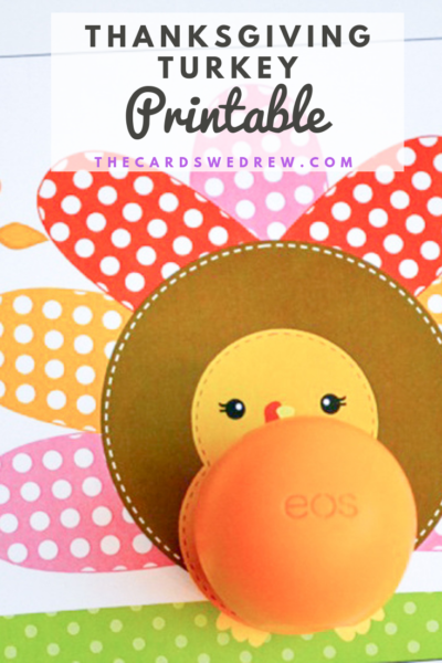 Thanksgiving Turkey EOS Printable - The Cards We Drew