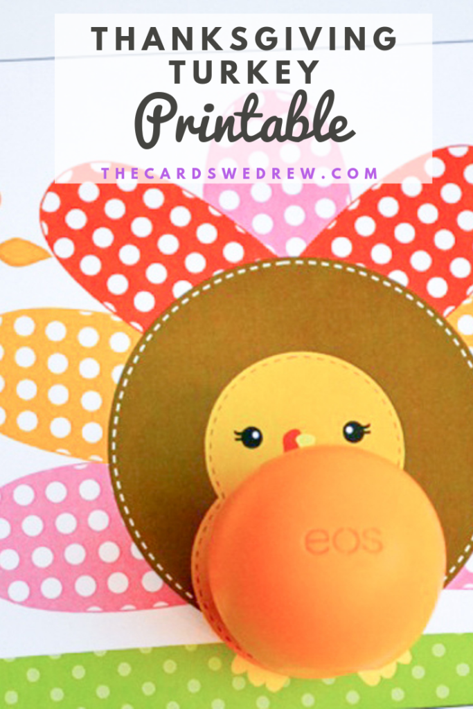 Thanksgiving Turkey EOS Printable - The Cards We Drew