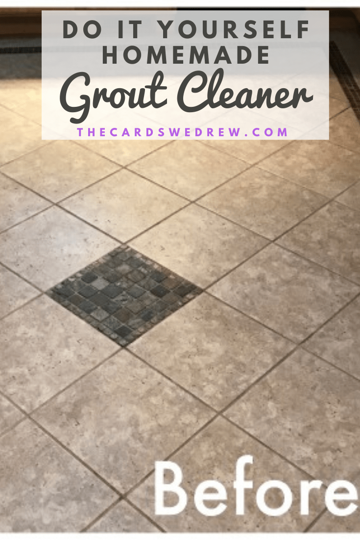 DIY Tile Grout Cleaner - The Cards We Drew