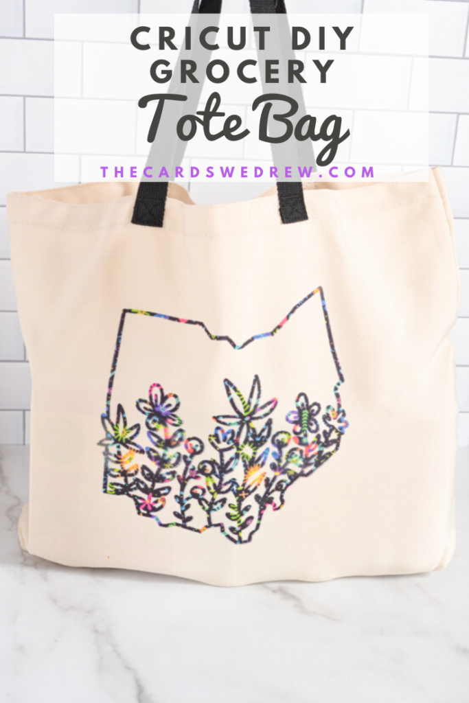 DIY Grocery Tote Bag with Cricut Infusible Ink - The Cards We Drew